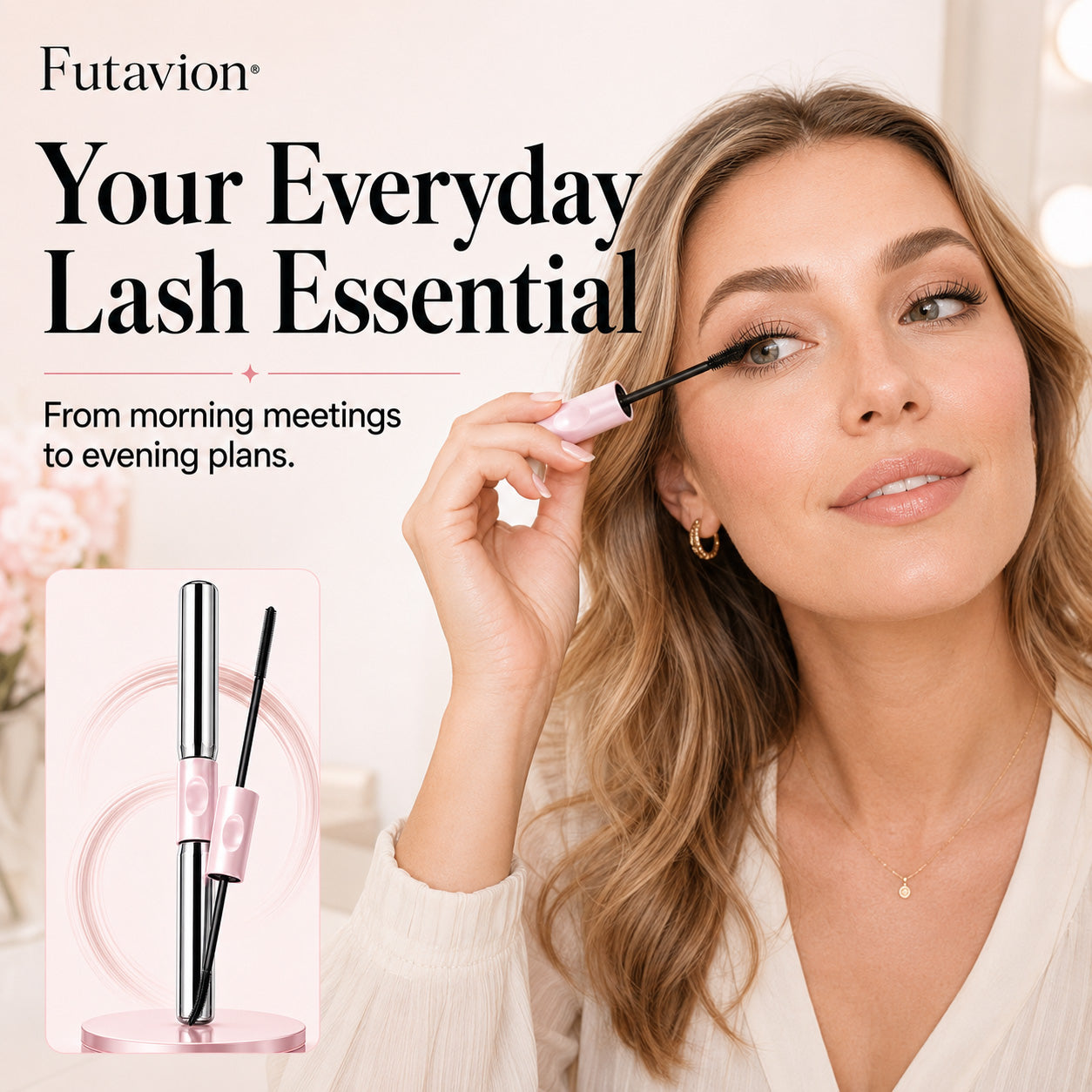 Futavion® Dual-Ended   Mascara    ✓ No Clumps      ✓ Smudge-Resistant      ✓ Dual Brush    Lift, lengthen, and define lashes with one dual-ended mascara.    Lift. Lengthen. Define.   No Clumps. All-Day Wear.